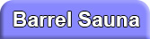 Barrel Sauna