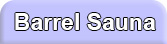 Barrel Sauna