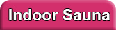 Indoor Sauna